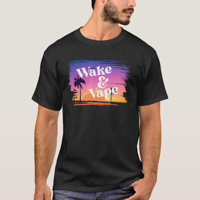 T-shirt Wake & Vape Sunrise Vaping Hobbyiste & Nicotine Wi (Devant)