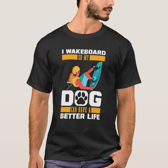 T-shirt Wakeboard Dog   Wakeboarder Wakeboarding (Devant)