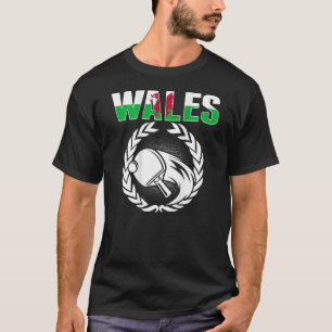 T-shirt Wales Ping Pong Welsh Table Tennis Team Support