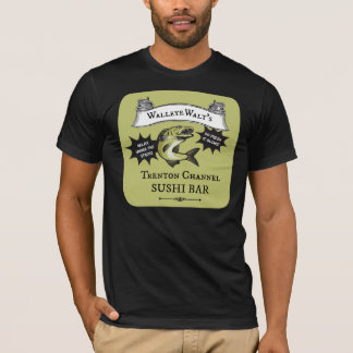 T-shirt Walleye Walt's Trenton Channel Sushi Bar