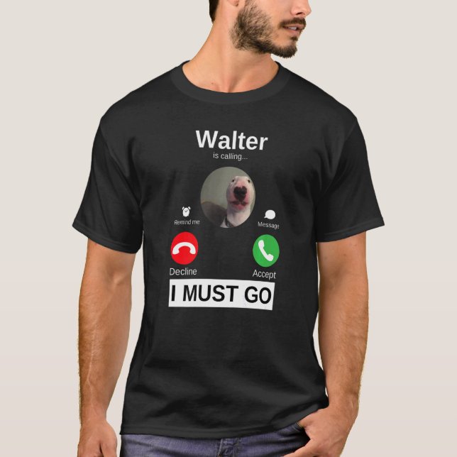 T-shirt Walter Dog appelle Bull Terrier Humour animal M (Devant)
