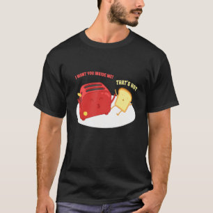 T-shirt Wan´t Inside Me I Bread Toast Pun Love Breakfast