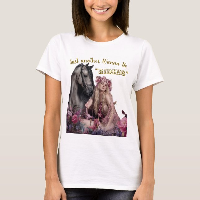 T-shirt Wanna Be équitation (Devant)