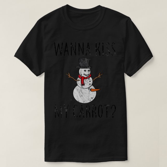 T-shirt Wanna Kiss My Carrot Naughty Snowman (Design devant)
