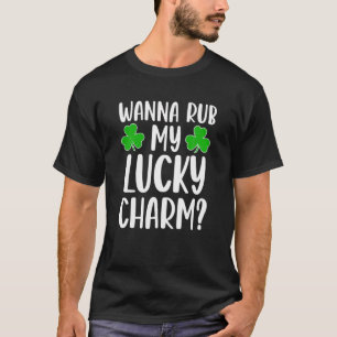 T-shirt Wanna Rub My Lucky Charm Jour de la Saint Patrick 