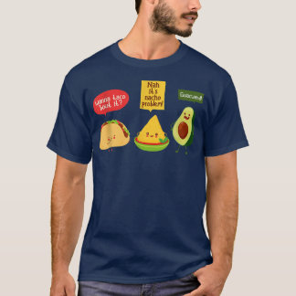 T-shirt Wanna Taco 'Bout It Avocados Guacamoles Meican Cui