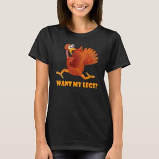 T-shirt Want My Legs Gobble Thanksgiving Turkey Fall