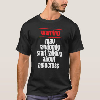 T-shirt Warning Autocross Car Racing Motorsport Apparel