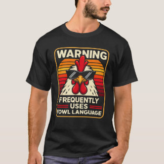 T-shirt Warning Frequently Uses Fowl Language – Funny Chic