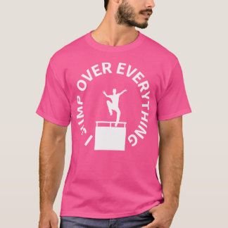 T-shirt Warning I Jump Over Everything Parkour