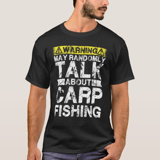 T-shirt Warning May Talk About Fishing   Carp Fish (Devant)