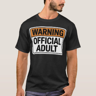 T-shirt Warning Official Adult – Funny 18th Birthday for G