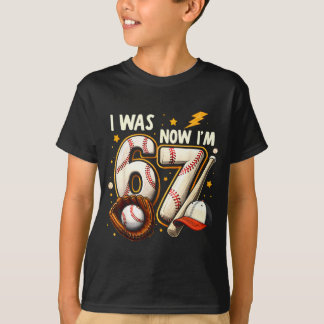 T-shirt Was 6 7 birthday boy baseball funny 6 7 meme kids