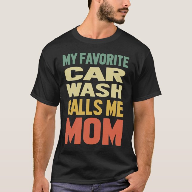 T-shirt Wash de voiture m'appelle MOM (Devant)