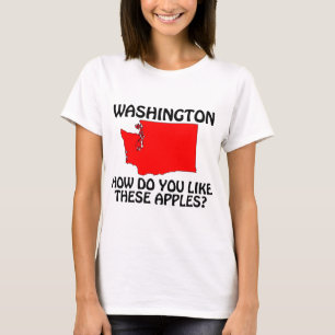 T-shirt Washington - Comment aimez-vous ces pommes?