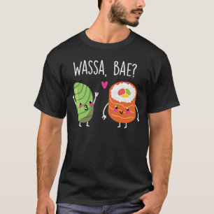 T-shirt Wassa Bae Sushi Couple Wasa