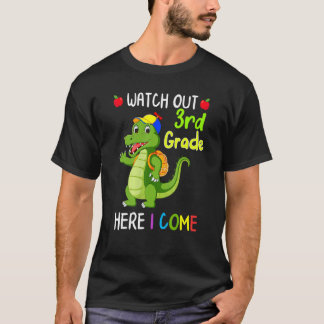 T-shirt Watch Out 3rd Grade Here I Come Dinosaurs Back To