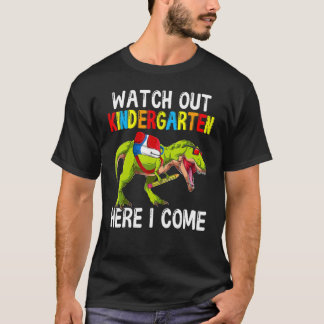 T-shirt Watch Out Kindergarten Here I Come Dino Rex Back T