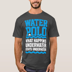 T-shirt Water polo Ce qui se passe sous l'eau reste sous l