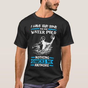 T-shirt Water-polo J'ai Deux Fils Et Je Joue Au Water-polo