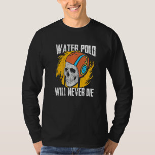 T-shirt Water Polo Ne Mourra Jamais Water Polo Squelette J