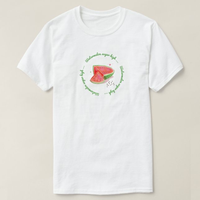 T-shirt - Watermelon Sugar High (Design Front)