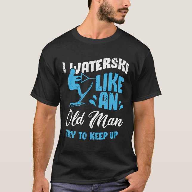 T-shirt Waterski Old Man Water Ski Ski Grandpa Don (Devant)