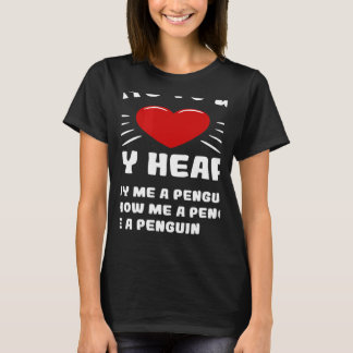 T-shirt Ways To Win My Heart Penguin Animal Meme Humor