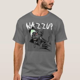 T-shirt Wazzup 4evr