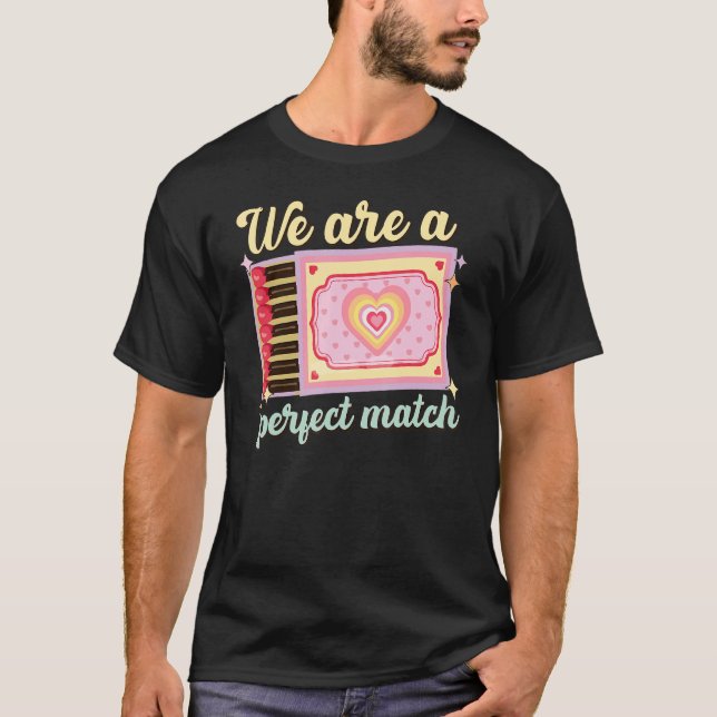 T-shirt We Are A Perfect Match, Matchbox Valentine's Match (Devant)