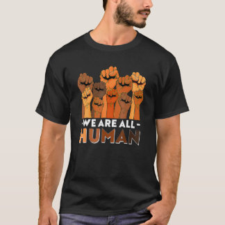 T-shirt We Are All Human African Pride Black History Month