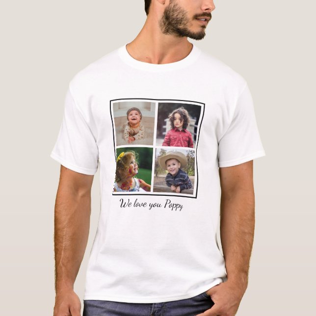 T-shirt We Love You Poppy Grand-père 4 Photo Collage (Devant)
