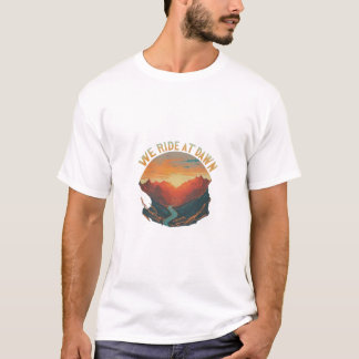 T-shirt "We Ride at Dawn : Bold and Adventurururor T-Sh