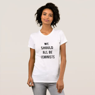 T-shirt We Should All Voit Feminists