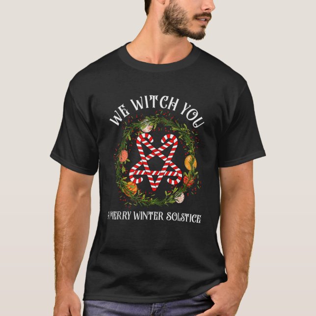 T-shirt We Witch You A Merry Winter Solstice Yule Pagan Sa (Devant)