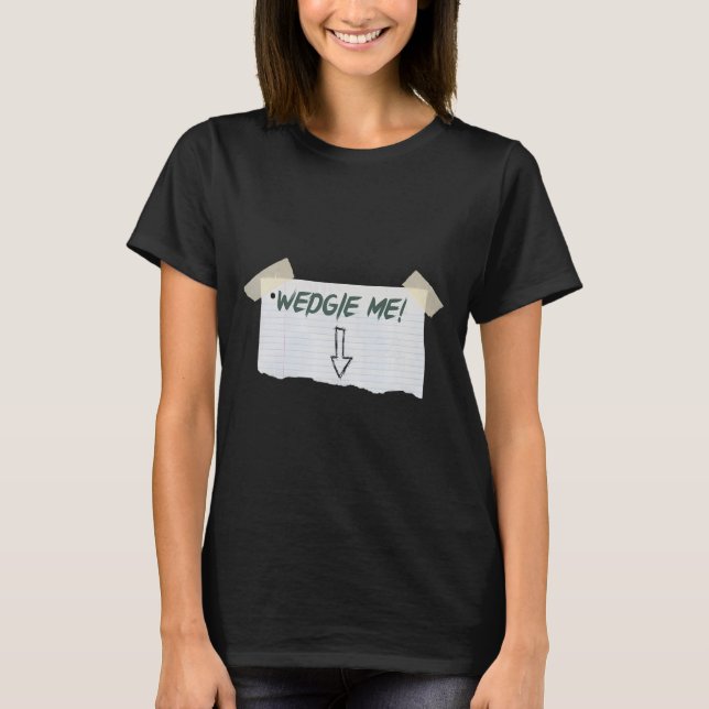T-shirt Wedgie Me Drôle À Dire Avec Bande Et Flèche Guidel (Devant)
