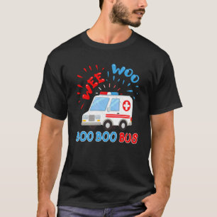 T-shirt Wee Woo Boo Boo Bus Ambulance Ems Emt Paramedic