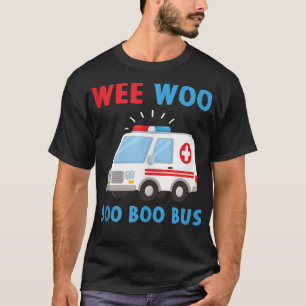 T-shirt Wee Woo Boo Bus Ambulance EMS EMT Parame