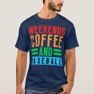 T-shirt Week-ends Café et Baseball 25