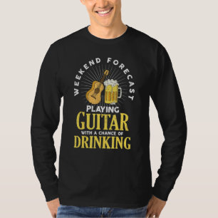 T-shirt Weekend Forecast Playing Guitar With A Chance Of D