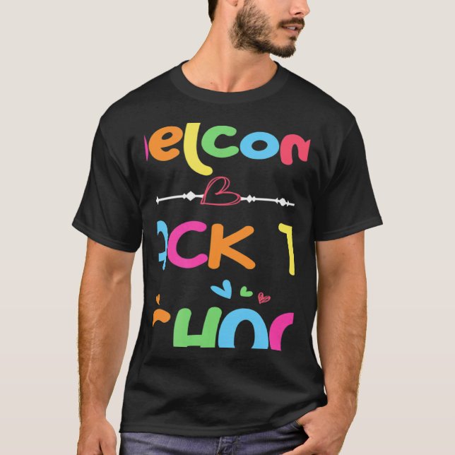 T-shirt Welcome Back To School First Day of School Teacher (Devant)