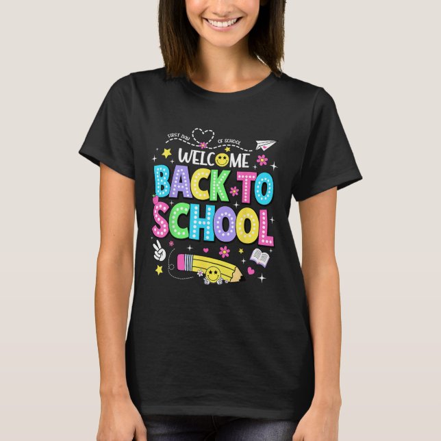 T-shirt Welcome Back To School Shirts First Day Of School  (Devant)