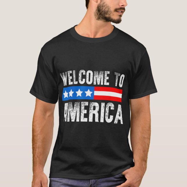T-shirt Welcome To America Patriotic Usa Flag New American (Devant)