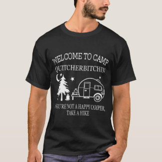 T-shirt Welcomeo Camp Quitcherbitchin Funny Camping family