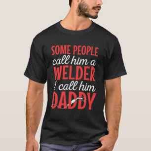 T-shirt Welder Welder Worker Blacksmith Fabricator Père