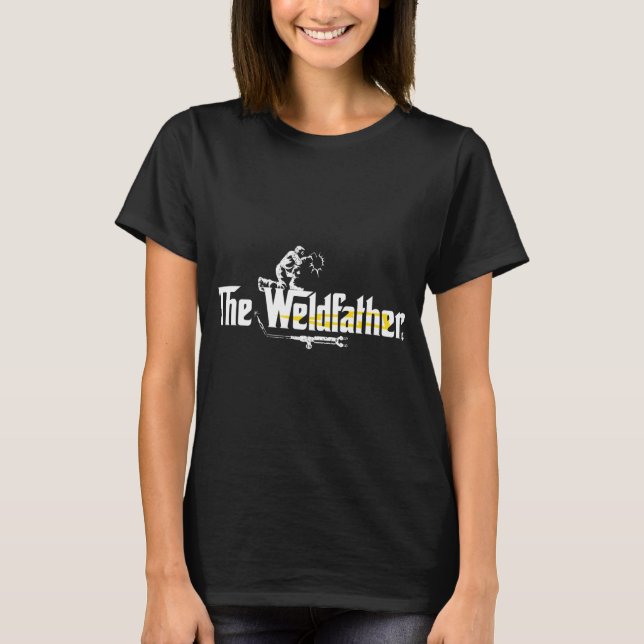 T-shirt Weldfather Cool Welder Cadeau Tee Soudage Funny Ch (Devant)
