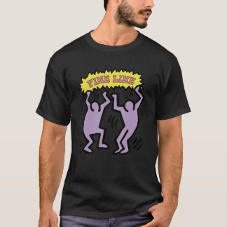 T-shirt We'll Be A Fine Living  Fineline Lets Dancer Now M