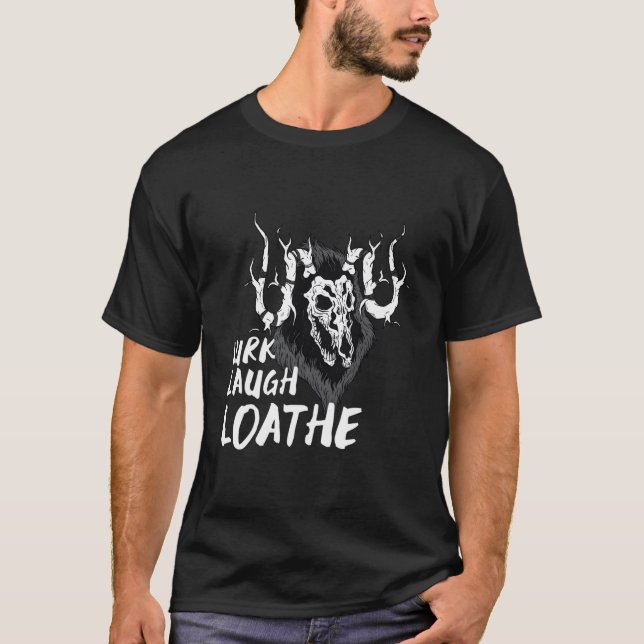 T-shirt Wendigo Lurk Laugh Loathe (Devant)