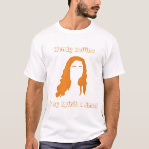 T-shirt Wendy Rollins est mon animal d'esprit