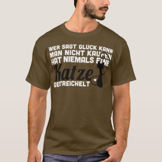 T-shirt Wer sagt Gluck kann man nicht kaufen niemales casq